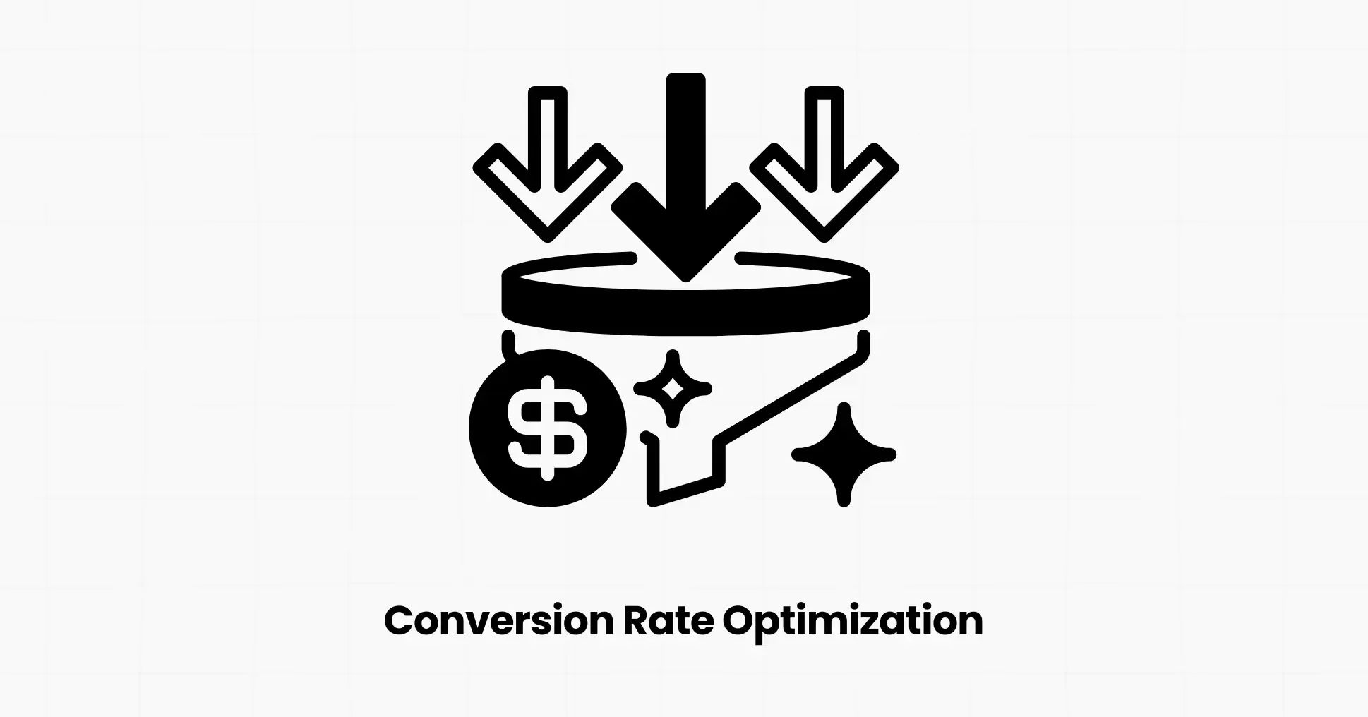 Conversion Rate Optimization