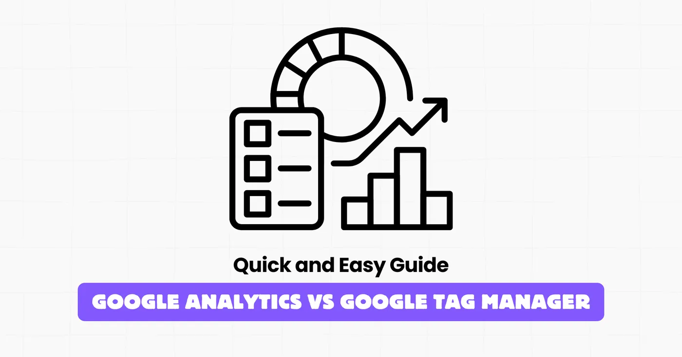 Google Analytics vs Google Tag Manager